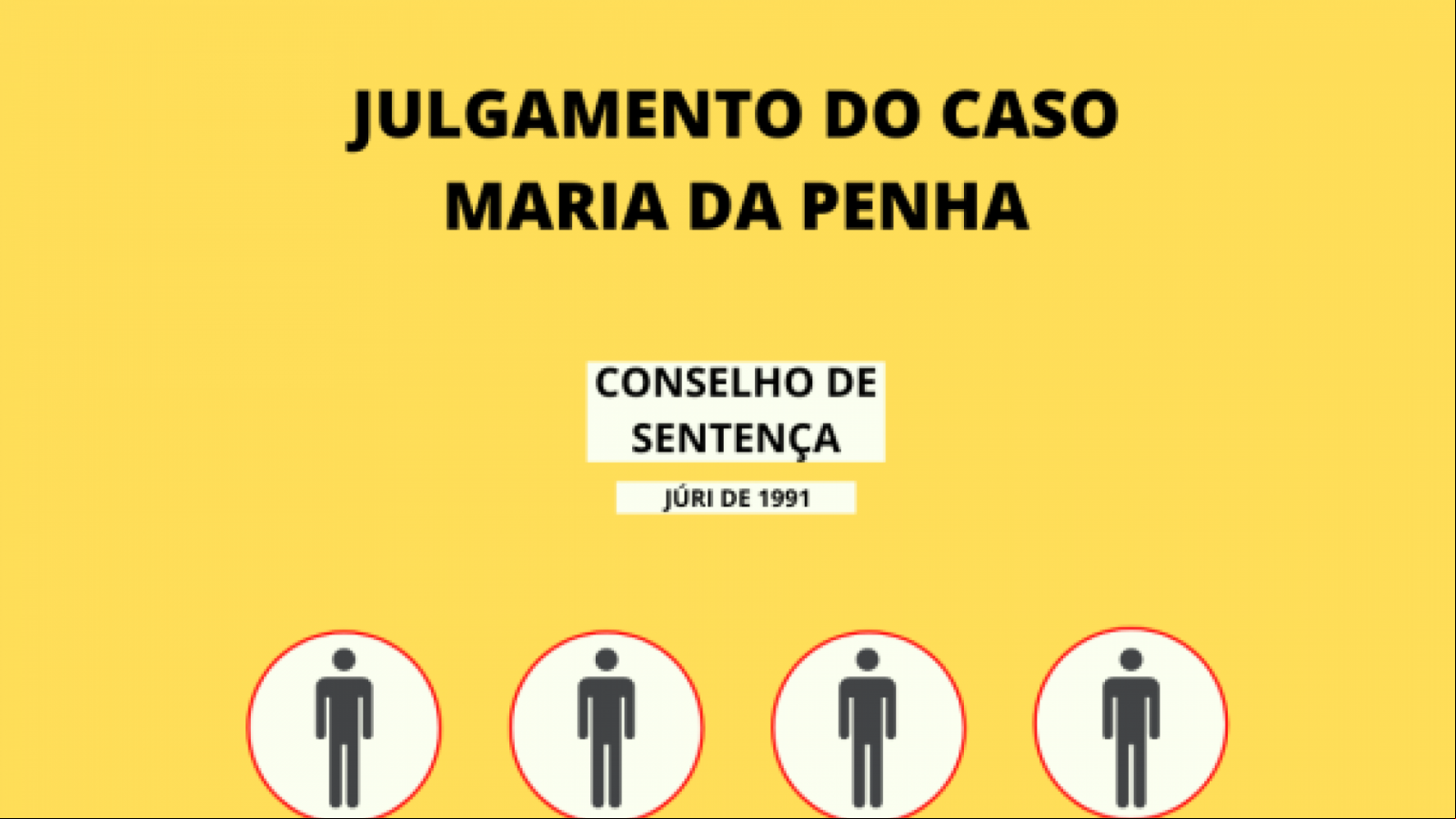 O julgamento O julgamento