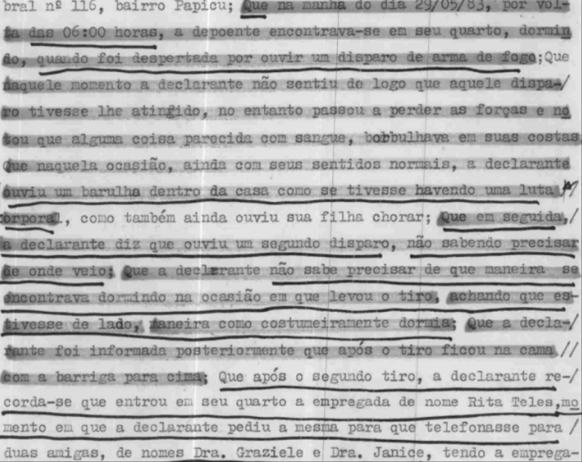 Trecho do depoimento de Maria da Penha à polícia em 10 de janeiro de 1984. Trecho do depoimento de Maria da Penha à polícia em 10 de janeiro de 1984.